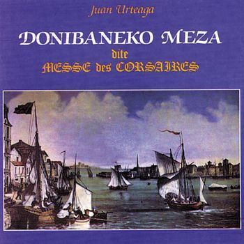 La messe des corsaires de Juan URTEAGA